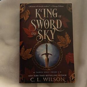 King of Sword and Sky by C.L. Wilson - Book 3 - Tarien Soul Series - paperback